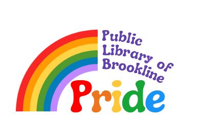 Rainbow logo with the words Public Library of Brookline Pride