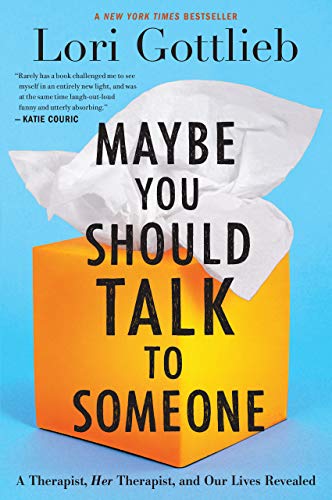 Maybe You Should Talk to Someone Lori Gottlieb Cover